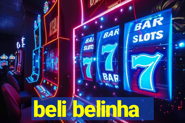 beli belinha